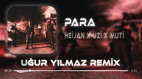 HEİJAN x UZİ x MUTİ PARA Uğur Yılmaz Remix Güle Yel Değdi YouTube