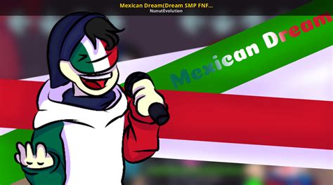 Mexican Dreamdream Smp Fnf Mod Friday Night Funkin Mods