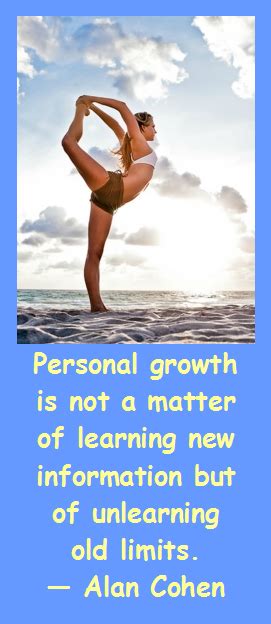 Personal Growth Is Not A Matter Of Learning New Information But Of