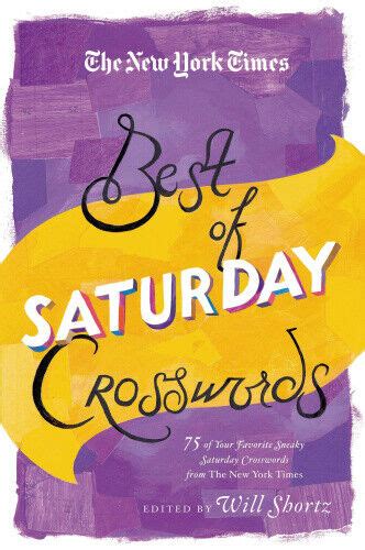 The New York Times Best Of Saturday Crosswords 75 Of Your Favorite