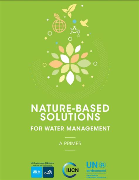 Nature Based Solutions For Water Management Unep Dhi