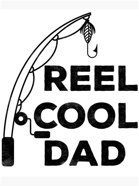 Reel Cool Dad Poster For Sale By Deepstone Redbubble