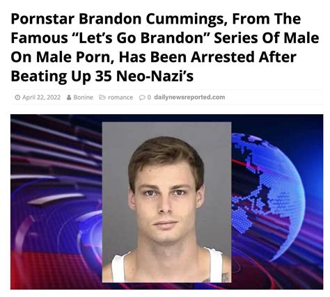Pornstar Brandon Cummings Arrested After Beating Up Neo Nazis Truth Or Fiction