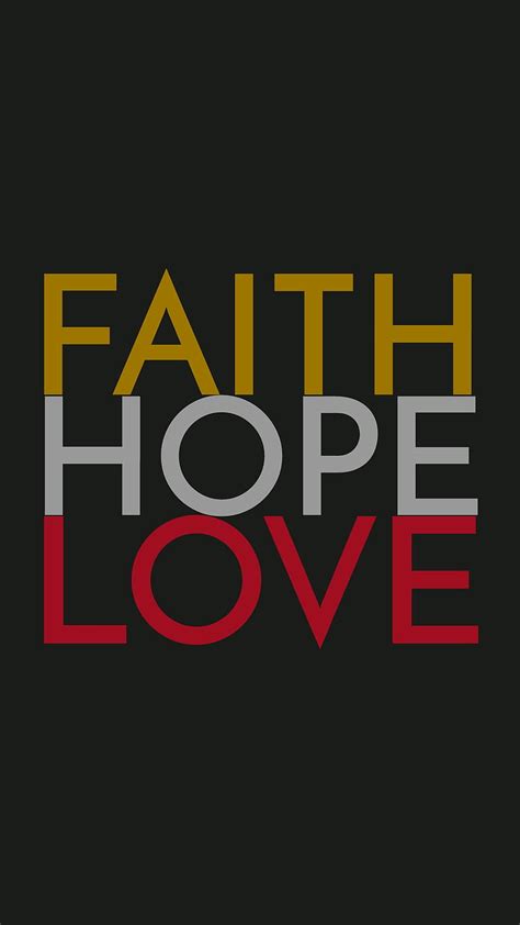 Faithhopelove Faith Hope Love Hd Phone Wallpaper Peakpx
