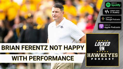Iowa Hawkeyes Assistant Coaches Speak To Media Brian Ferentz Is Unhappy With Performance Youtube