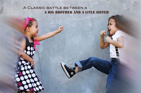 Brother And Sister Fighting Quotes Quotesgram