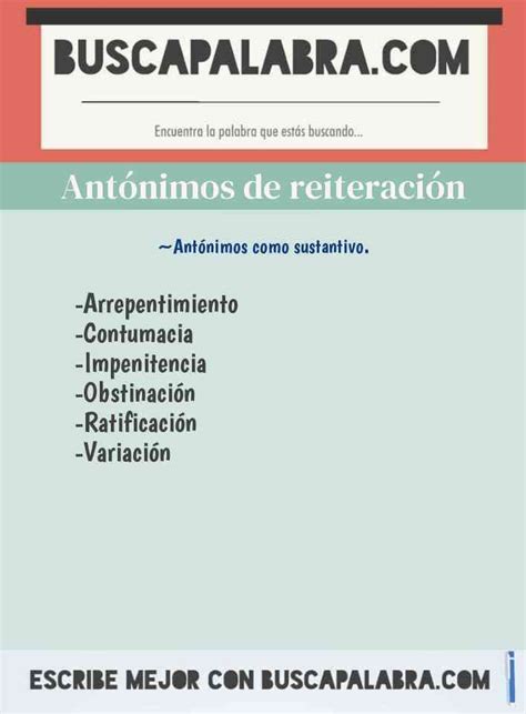 Antónimos De Reiteración Por Ejemplo Contumacia Impenitencia