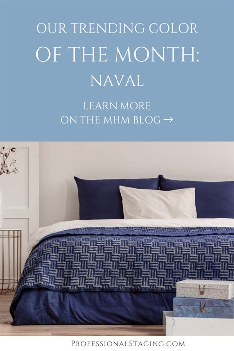 Our Trending Color Of The Month Naval Mhm Professional Staging