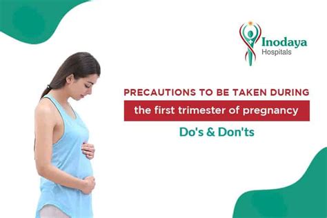 Precautions To Be Taken During The First Trimester Of Pregnancy Do’s