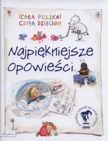Cała Polska czyta dzieciom Najpiękniejsze opowieści - informacje o ...