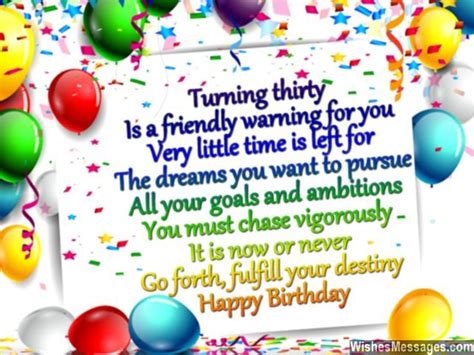 May your birthday bring so much joy and that you will be happy with everyone that you meet. 30th Birthday Poems - WishesMessages.com