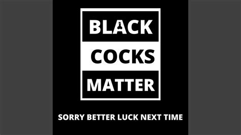 black cocks matter youtube