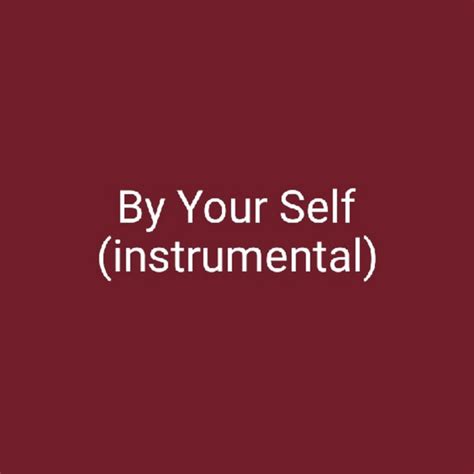 By Your Self Instrumentals Single By Ytn Donny Tee Spotify