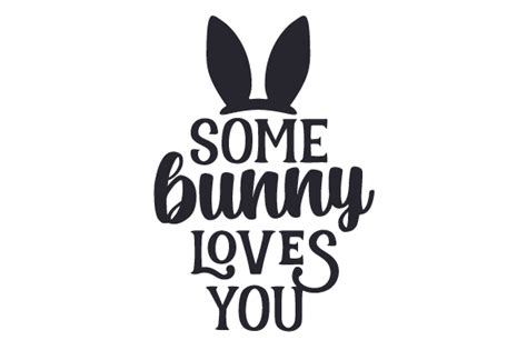 Some Bunny Loves You SVG Cut file by Creative Fabrica Crafts · Creative