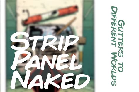 Strip Panel Naked Gutters To Different Worlds In Doom Patrol