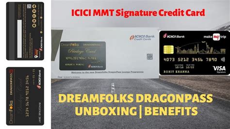 Visa signature credit cards come with a wide range of benefits you can enjoy every day. DreamFolks DragonPass Unboxing Benefits - ICICI Bank MMT ...