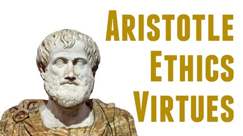 Aristotle On Ethics And Virtues Youtube