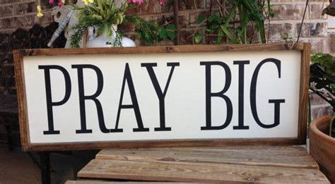 Pray Big Sign Prayer Sign Christian Decor Farmhouse Style Signs