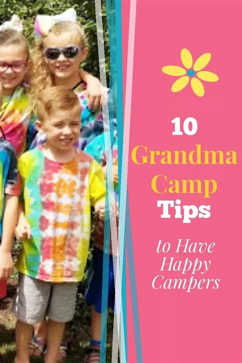 10 Grandma Camp Tips A Successful Camp With Happy Campers