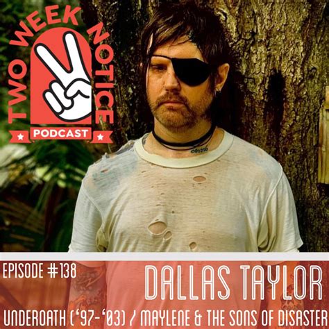 138 Dallas Taylor Underoath 97 03 Maylene And The Sons Of Disaster Listen Notes