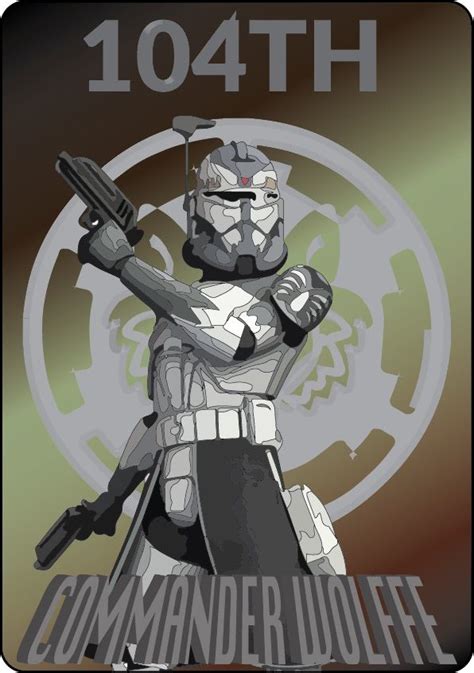Commander Wolffe 104th Legion Poster In 2021 Star Wars Pictures Star