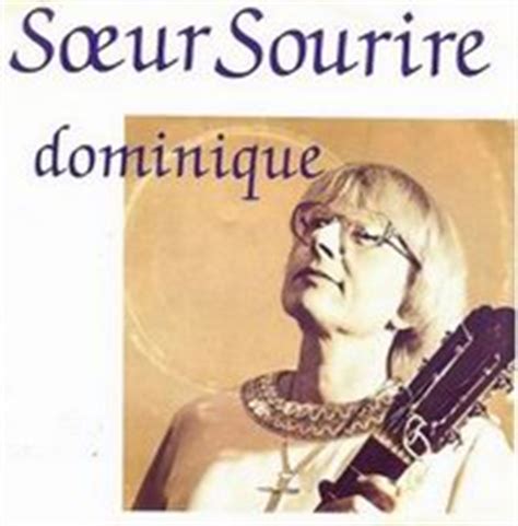 Tu es mon âme sœur. Famous Belgians - Jeanne Deckers (Soeur Sourire)