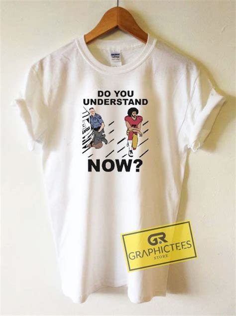 Do You Understand Now Art Tee Shirts