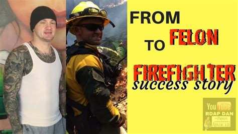 Success Story From Federal Prison To Firefighter Youtube