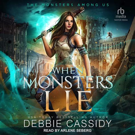 When Monsters Lie By Debbie Cassidy Audiobook