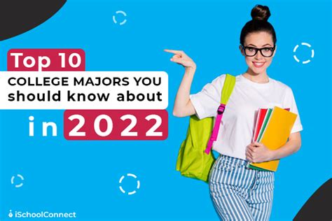 Top College Majors In 2022 Best 7 You Can Consider Top Education