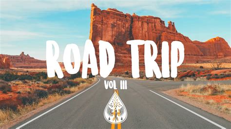 Road Trip 🚐 An Indiepoprock Playlist Vol 3 Youtube