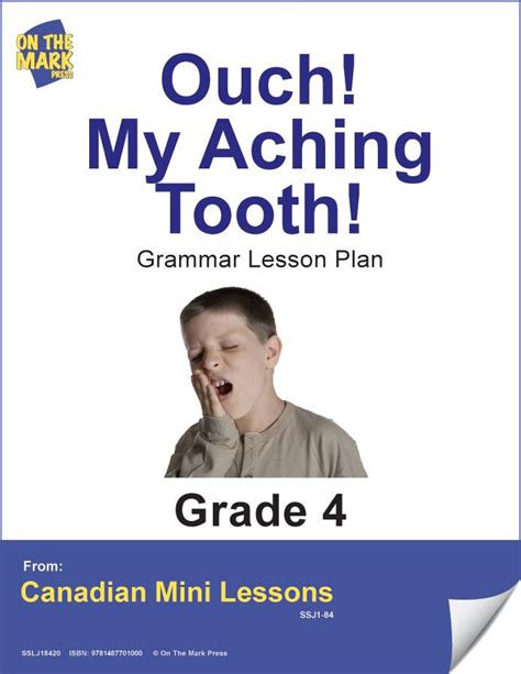 Ouch My Aching Tooth Writing And Grammar E Lesson Plan Grade 4