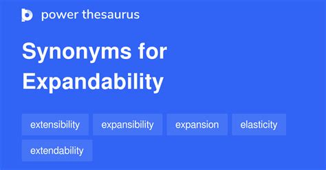 Expandability Synonyms 36 Words And Phrases For Expandability