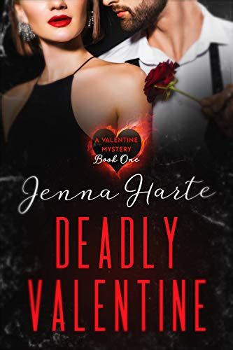 Deadly Valentine A Billionaire Romantic Suspense A Valentine Mystery
