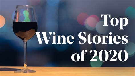 Our Top Wine Stories Of 2020 Sevenfifty Daily