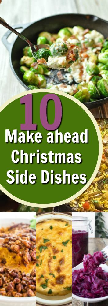 So we made enough 10 and turned it in to christmas dinner for the week. 10 Make Ahead Side Dishes For Christmas Dinner - Edible Crafts