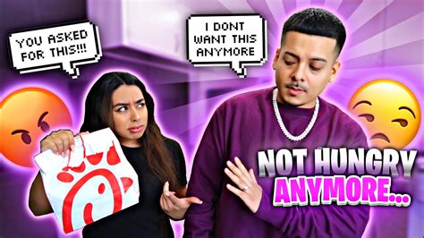Asking My Girlfriend To Get Me Food Then Telling Her Im Not Hungry Anymore Youtube