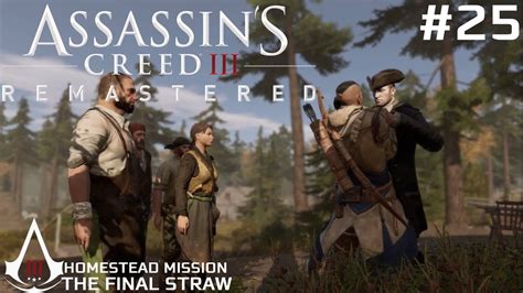 Assassin S Creed Iii Remastered Homestead Mission The Final Straw