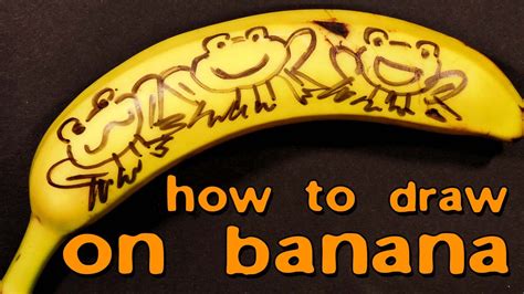 How To Draw On Banana The Snake And The Frog Youtube