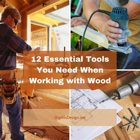 12 Essential Tools You Need When Working With Wood Dig This Design