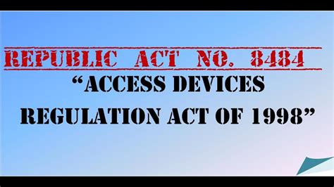 Ra 8484 Access Devices Regulation Act Of 1998 Youtube
