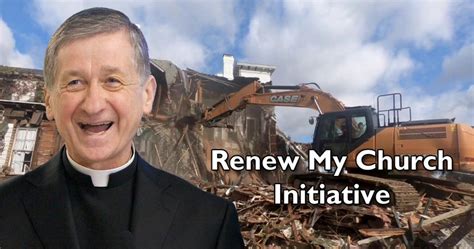 Blase Cupichs Idea Of ‘renew My Church Closing Over 100 Parishes