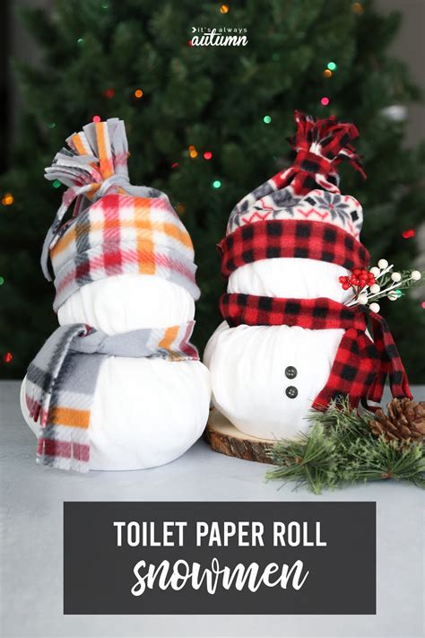 Toilet Paper Snowmen Easy Christmas Craft Its Always Autumn