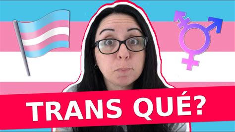 ¿cuál es la diferencia entre transexual transgÉnero y travesti sixtagesima 🏳️‍⚧️ youtube