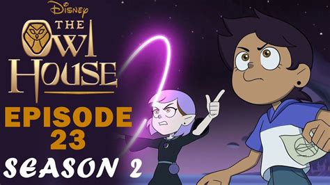 The Owl House Season Episode 22 Release Date Spoilers When Is It