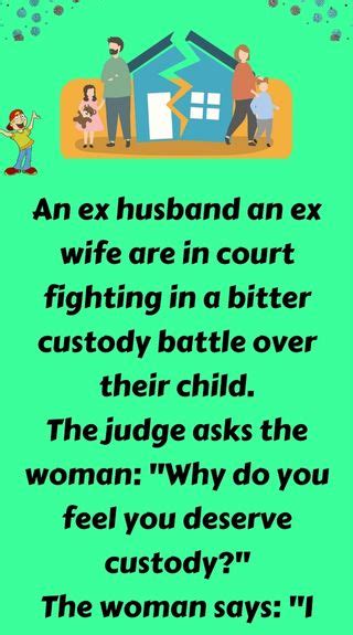 An Ex Husband An Ex Wife Are In Court Funny Humor Quotes Collection