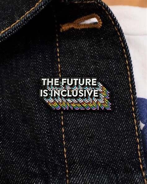 The Future Is Inclusive Rainbow Pin Strange Ways