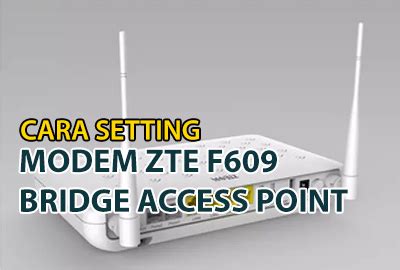 Sebagai pengguna modem dari indihome, maka setidaknya kamu harus mengetahui update dari password. Cara Setting Modem ZTE F609 Menjadi Acces Point - pakiqin.com