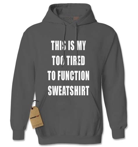 Hoodie This Is My Too Tired To Function Sweatshirt Hooded Etsy