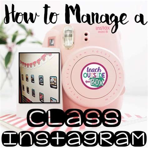 How To Manage A Class Instagram Teach Outside The Box